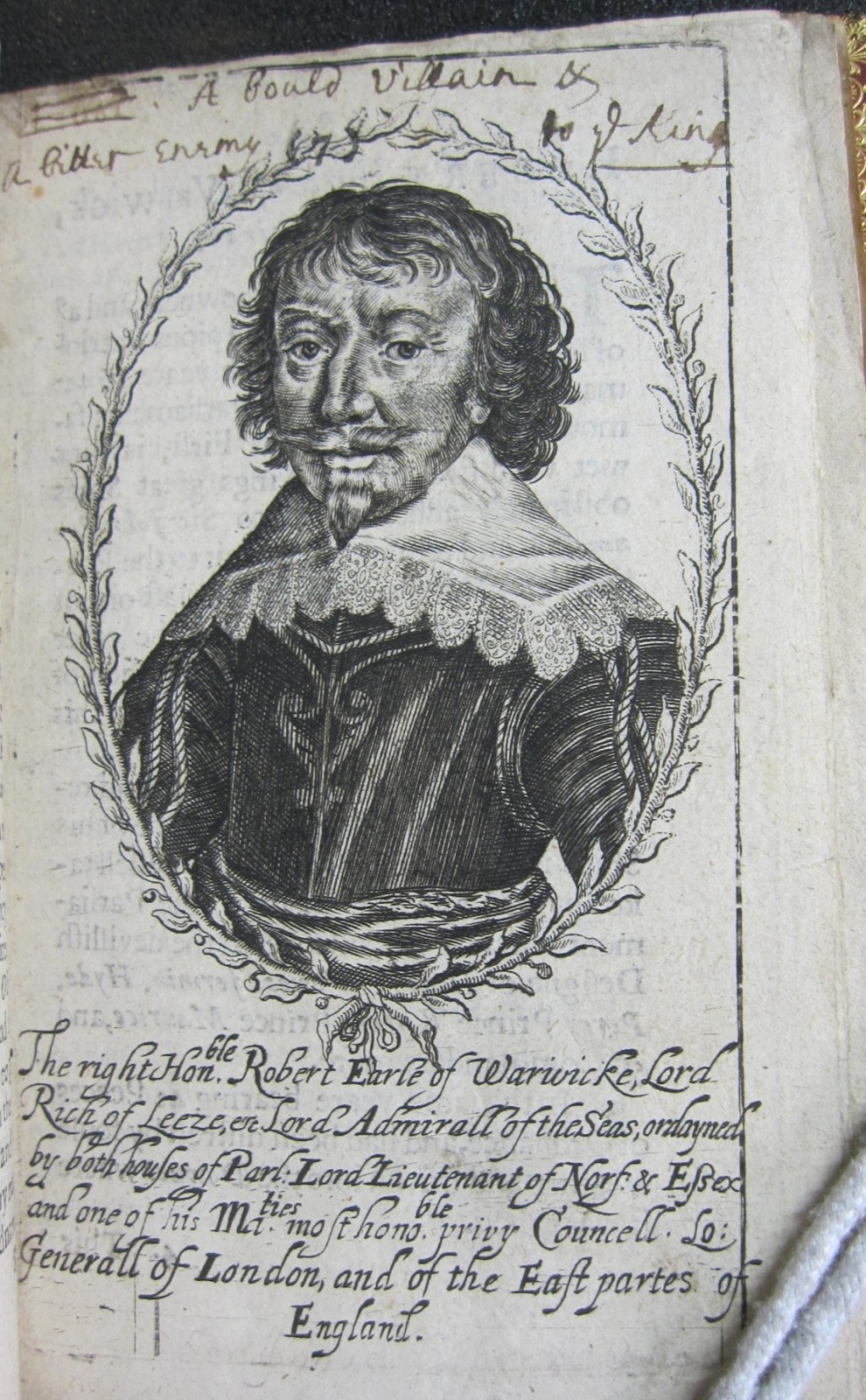 "a bould villain & a bitter enemy to ye king," engraving of Robert Rich, second Earl of Warwick (1587–1658), in John Vicars, England's Worthies (1647): Clark Library DA415 .V62 * 